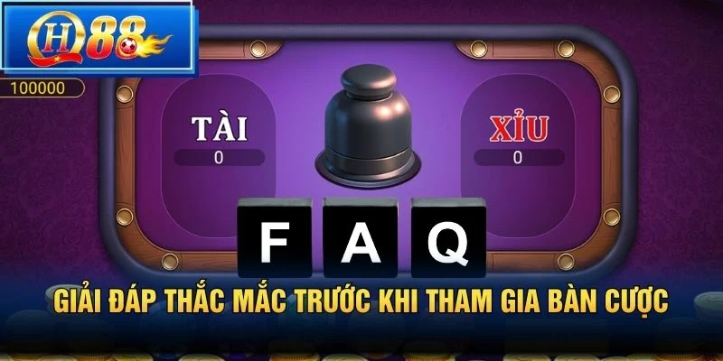 Giải đáp thắc mắc trước khi tham gia bàn cược